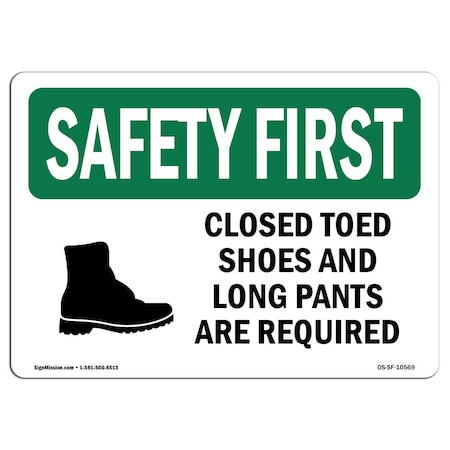 Signmission OSHA Sign, Closed Toed Shoes And Long Pants, 10in X 7in Rigid Plastic, 10" W, 7" H, Landscape OS-SF-P-710-L-10569